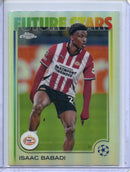 2024-25 Topps Chrome UEFA Club Comps Isaac Babadi Refractor