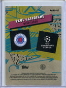 2025-26 Topps Finest UEFA Paul Gascoigne 90s Madness