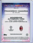 2024-25 Topps Chrome UEFA Club Comps Francesco Camarda Wonderkids Autographs