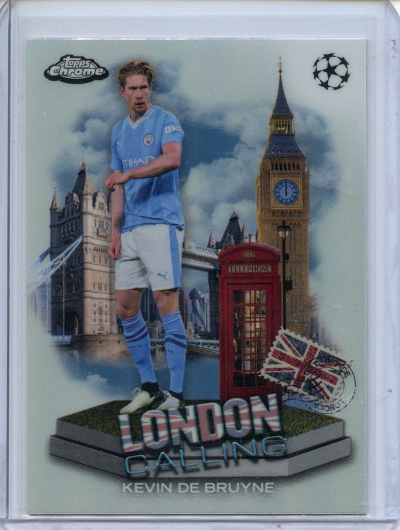 2023-24 Topps Chrome UEFA Kevin De Bruyne London Calling
