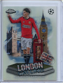 2023-24 Topps Chrome UEFA Alejandro Garnacho London Calling