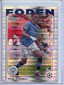 2024-25 Topps Chrome UEFA Club Comps Phil Foden Pulsar
