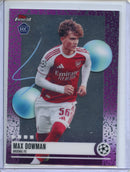 2025-26 Topps Finest UEFA Max Dowman