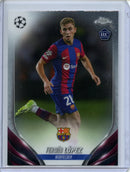2023-24 Topps Chrome UEFA Fermin Lopez