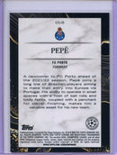 2021-22 Topps Chrome UEFA CL Pepe Chasing Glory