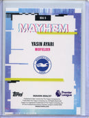 2026-27 Topps Flagship EPL Yasin Ayari Mayhem