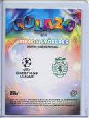 2024-25 Topps Chrome UEFA Club Comps Viktor Gyokeres Golazo GZ-19