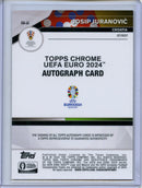 2024 Topps Chrome UEFA Euro Josip Juranovic Chrome Autographs
