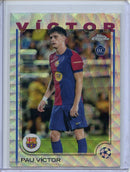 2024-25 Topps Chrome UEFA Club Comps Pau Víctor Wave