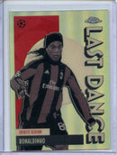 2025-26 Topps Chrome UEFA Club Comps Ronaldinho Last Dance