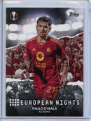 2023-24 Topps UEFA CC Paulo Dybala European Nights