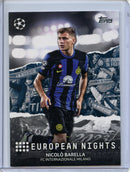 2023-24 Topps UEFA CC Nicolo Barella European Nights