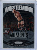 2024 Prizm WWE "Stone Cold" Steve Austin Wrestlemania Moments