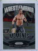2024 Prizm WWE Seth "Freakin" Rollins Wrestlemania Moments