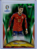 2024 Topps Chrome UEFA Euro Ferran Torres Green RayWave