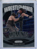 2024 Prizm WWE Roman Reigns Wrestlemania Moments