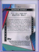 2020-21 Topps Finest UEFA Champions League Soccer Ousmane Dembele Finest Footwork