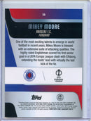 2025-26 Topps Chrome UEFA Club Comps Mikey Moore