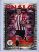 2024-25 Topps Chrome UEFA Club Comps Unai Gomez Pulsar