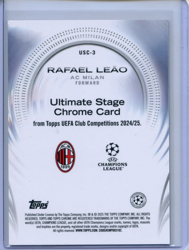 2024-25 Topps UEFA CC Rafael Leao Ultimate Stage Chrome