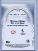 2024-25 Topps UEFA CC Ricardo Pepi Ultimate Stage Chrome