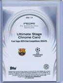 2024-25 Topps UEFA CC Pedri Ultimate Stage Chrome