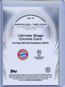 2024-25 Topps UEFA CC Manuel Neuer Ultimate Stage Chrome