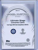 2024-25 Topps UEFA CC Denzel Dumfries Ultimate Stage Chrome