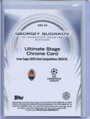 2024-25 Topps UEFA CC Georgiy Sudakov Ultimate Stage Chrome