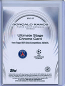 2024-25 Topps UEFA CC Goncalo Ramos Ultimate Stage Chrome