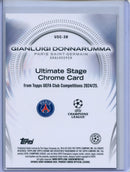 2024-25 Topps UEFA CC Gianluigi Donnarumma Ultimate Stage Chrome