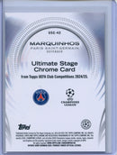 2024-25 Topps UEFA CC Marquinhos Ultimate Stage Chrome