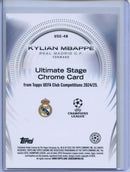 2024-25 Topps UEFA CC Kylian Mbappe Ultimate Stage Chrome