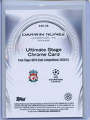 2024-25 Topps UEFA CC Darwin Nunez Ultimate Stage Chrome