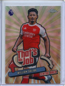 2026 Topps Chrome Premier League William Saliba That’s His Job