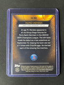 2021-22 Topps Stadium Club Chrome UEFA Champions League Nuno Mendes Glimpses Of Gold